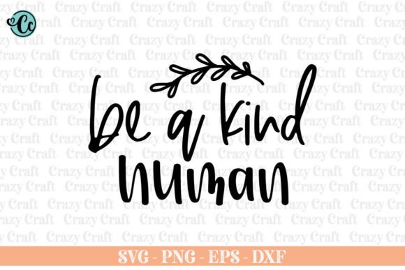 Be a Kind Human: Christian SVG Graphics & Crafts Review