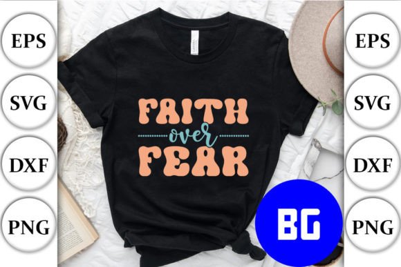 Faith over Fear Christian Quotes Retro Graphics & Crafts