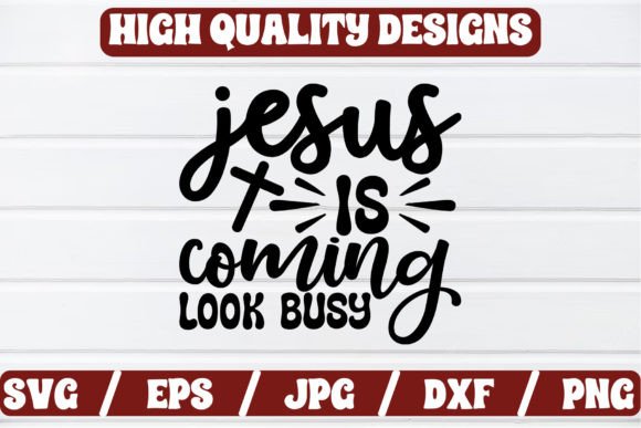 Jesus is Coming Look Busy SVG Craft: Graphics for Publishers