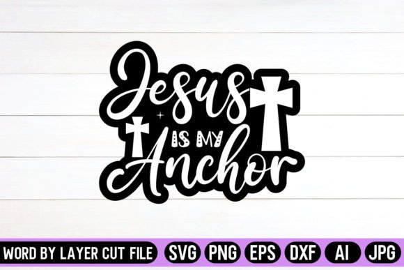 Jesus is My Anchor: Graphics & Crafts Review