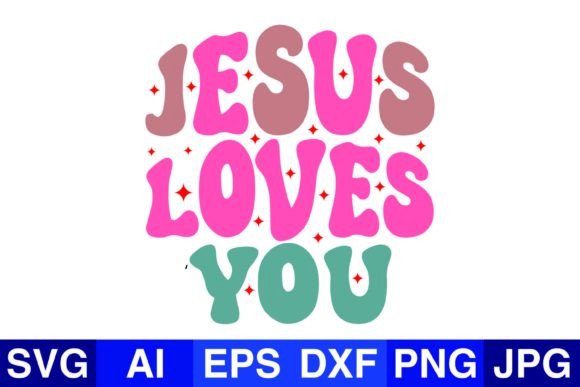 Jesus Loves You Christmas SVG and Graphics for Crafts