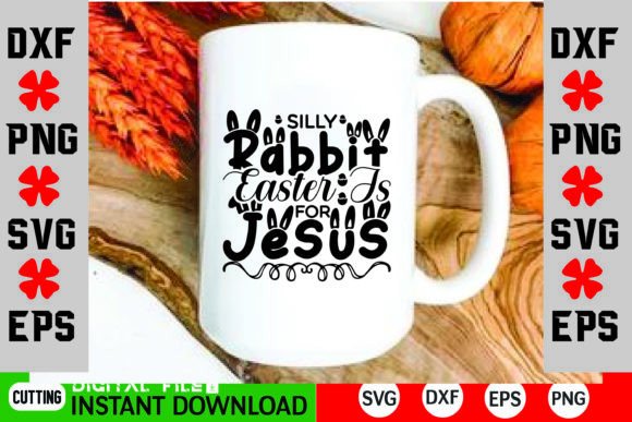 Silly Rabbit Easter for Jesus Graphics and Crafts