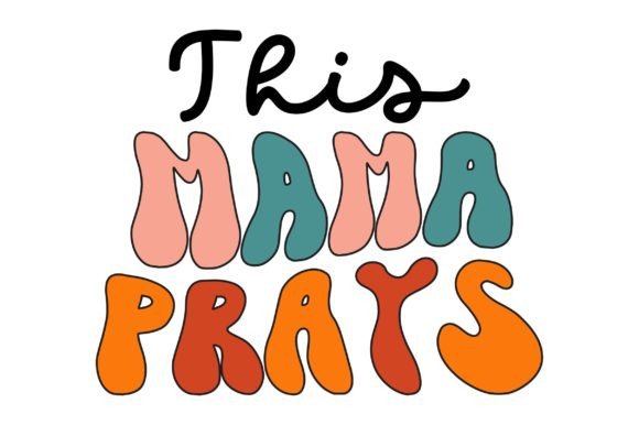 This Mama Prays Jesus Retro Svg